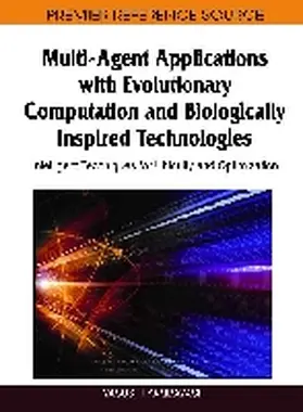 Chen / Kambayashi / Sato |  Multi-Agent Applications with Evolutionary Computation and Biologically Inspired Technologies | Buch |  Sack Fachmedien