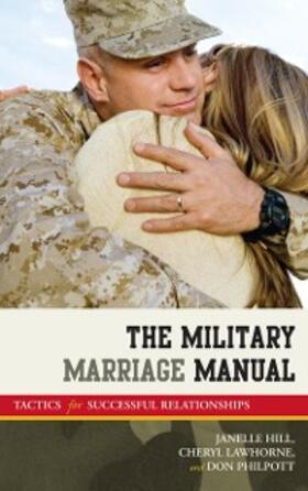 Moore / Lawhorne-Scott / Philpott |  The Military Marriage Manual | eBook | Sack Fachmedien
