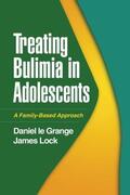 Le Grange / Lock |  Treating Bulimia in Adolescents | Buch |  Sack Fachmedien