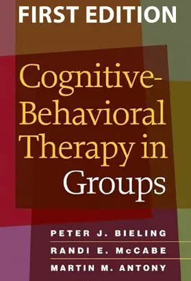 Bieling / McCabe / Antony |  Cognitive-Behavioral Therapy in Groups | Buch |  Sack Fachmedien