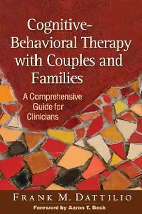 Dattilio | Cognitive-Behavioral Therapy with Couples and Families | E-Book | sack.de