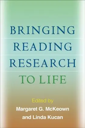 McKeown / Kucan | Bringing Reading Research to Life | Buch | 978-1-60623-474-7 | www.sack.de