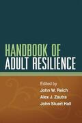 Reich / Zautra / Hall |  Handbook of Adult Resilience | Buch |  Sack Fachmedien