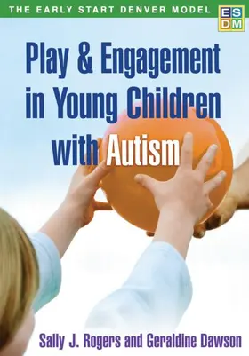 Rogers / Dawson |  Play and Engagement in Young Children with Autism | Buch |  Sack Fachmedien