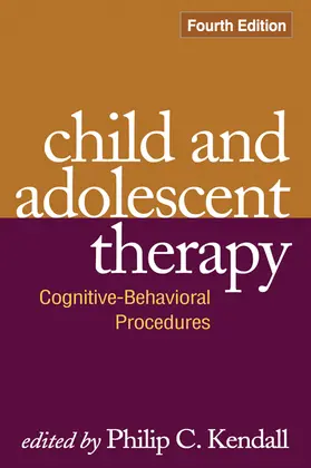 Kendall |  Child and Adolescent Therapy | Buch |  Sack Fachmedien