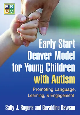 Rogers / Dawson |  Early Start Denver Model for Young Children with Autism, First Edition | Buch |  Sack Fachmedien