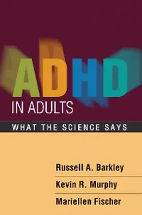 Barkley / Murphy / Fischer |  ADHD in Adults | eBook | Sack Fachmedien