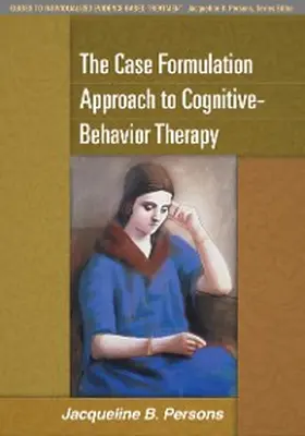 Persons |  The Case Formulation Approach to Cognitive-Behavior Therapy | eBook | Sack Fachmedien