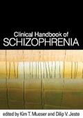 Mueser / Jeste |  Clinical Handbook of Schizophrenia | eBook | Sack Fachmedien