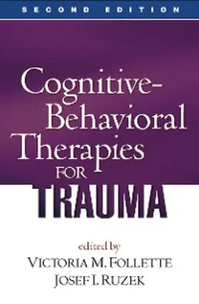 Follette / Ruzek |  Cognitive-Behavioral Therapies for Trauma, Second Edition | eBook | Sack Fachmedien