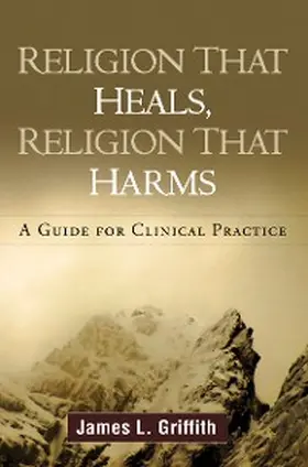 Griffith |  Religion That Heals, Religion That Harms | eBook | Sack Fachmedien