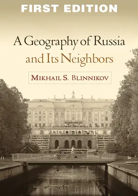 Blinnikov |  A Geography of Russia and Its Neighbors | Buch |  Sack Fachmedien