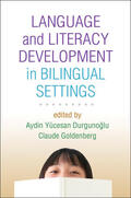 Durgunoglu / Goldenberg |  Language and Literacy Development in Bilingual Settings | Buch |  Sack Fachmedien