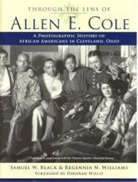 Black / Williams |  Through the Lens of Allen E. Cole: A History of African Americans in Cleveland, Ohio | Buch |  Sack Fachmedien