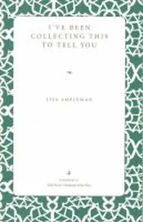 Ampleman |  I've Been Collecting This to Tell You | Buch |  Sack Fachmedien