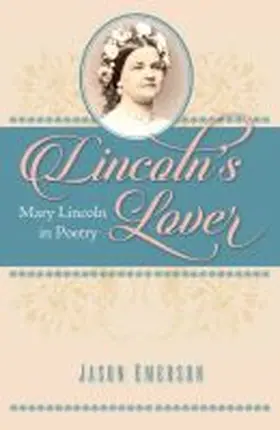 Emerson | Lincoln's Lover | Buch | 978-1-60635-306-6 | sack.de