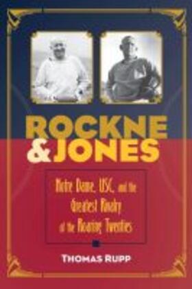 Rupp | Rockne and Jones | Buch | 978-1-60635-330-1 | sack.de