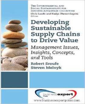 Sroufe / Melnyk | Developing Sustainable Supply Chains to Drive Value | Buch | 978-1-60649-371-7 | sack.de