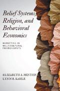Minton / Kahle |  Belief Systems, Religion, and Behavioral Economics | eBook | Sack Fachmedien