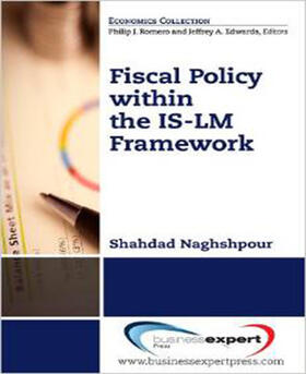 Naghshpour |  Fiscal Policy within the IS-LM Framework | Buch |  Sack Fachmedien