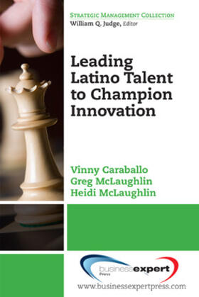 Caraballo / Mclaughlin |  Leading Latino Talent to Champion Innovation | Buch |  Sack Fachmedien