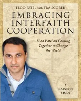 Patel / Scorer |  Embracing Interfaith Cooperation Participant's Workbook | eBook | Sack Fachmedien
