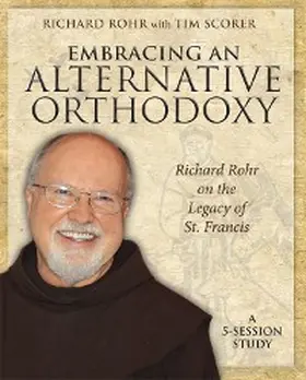 Rohr |  Embracing an Alternative Orthodoxy Participant's Workbook | eBook | Sack Fachmedien