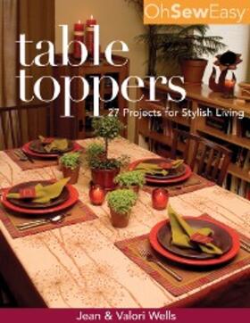 Wells |  Oh Sew Easy(R) Table Toppers | eBook | Sack Fachmedien