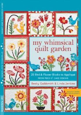 Goldsmith / Jenkins |  My Whimsical Quilt Garden | eBook | Sack Fachmedien