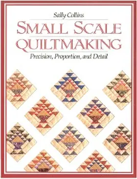 Collins |  Small Scale Quiltmaking | eBook | Sack Fachmedien