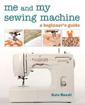 Haxell |  Me and My Sewing Machine | eBook | Sack Fachmedien