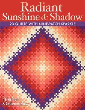 Frost / Skow |  Radiant Sunshine & Shadow | eBook | Sack Fachmedien