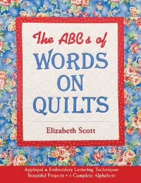 Scott |  ABCs of Words on Quilts | eBook | Sack Fachmedien