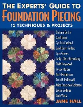 Hall |  Experts' Guide To Foundation Piecing | eBook | Sack Fachmedien