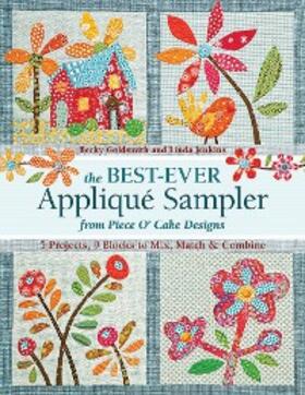 Goldsmith / Jenkins |  The Best Ever Appliqué Sampler from Piece O'Cake Designs | eBook | Sack Fachmedien