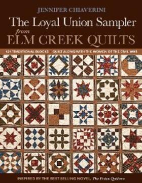 Chiaverini |  The Loyal Union Sampler from Elm Creek Quilts | eBook | Sack Fachmedien