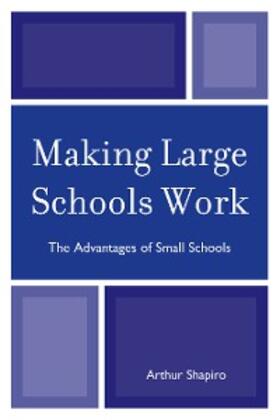 Shapiro |  Making Large Schools Work | eBook | Sack Fachmedien