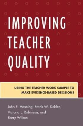 Henning / Kohler / Robinson |  Improving Teacher Quality | eBook | Sack Fachmedien