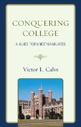 Cahn |  Conquering College | eBook | Sack Fachmedien