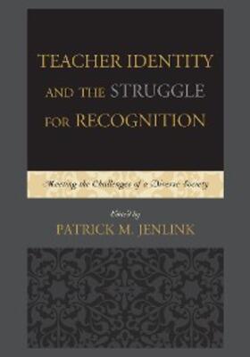 Jenlink |  Teacher Identity and the Struggle for Recognition | eBook | Sack Fachmedien