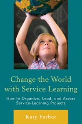 Farber |  Change the World with Service Learning | eBook | Sack Fachmedien