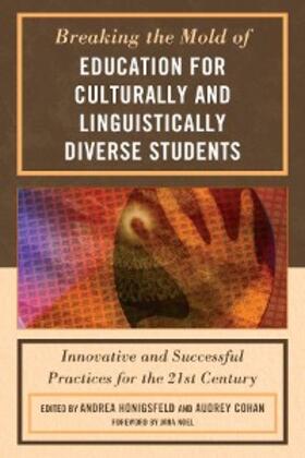 Honigsfeld / Cohan |  Breaking the Mold of Education for Culturally and Linguistically Diverse Students | eBook | Sack Fachmedien