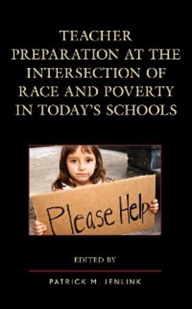Jenlink |  Teacher Preparation at the Intersection of Race and Poverty in Today's Schools | eBook | Sack Fachmedien