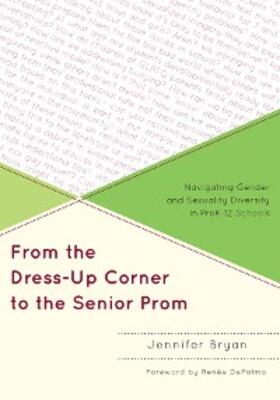 Bryan |  From the Dress-Up Corner to the Senior Prom | eBook | Sack Fachmedien