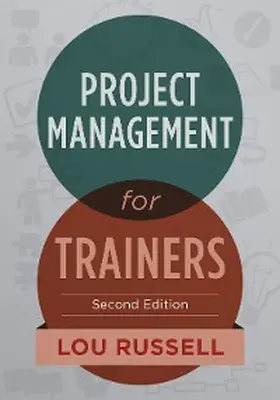 Russell |  Project Management for Trainers, 2nd Edition | eBook | Sack Fachmedien