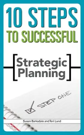 Barksdale / Lund |  10 Steps to Successful Strategic Planning | eBook | Sack Fachmedien