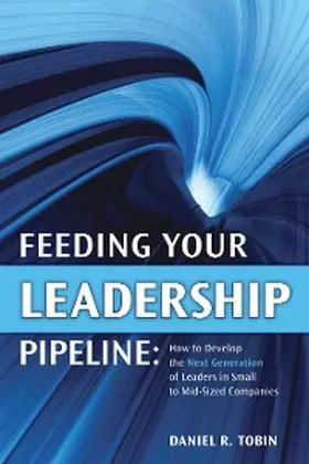 Tobin |  Feeding Your Leadership Pipeline | eBook | Sack Fachmedien