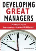 Haneberg |  Developing Great Managers: 20 Power-Hour Conversations That Build Skills Fast | eBook | Sack Fachmedien