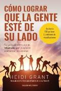 Grant |  Cómo lograr que la gente esté de su lado | eBook | Sack Fachmedien