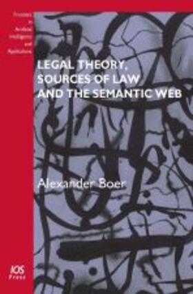 Boer | Legal Theory, Sources of Law and the Semantic Web | Buch | 978-1-60750-003-2 | sack.de